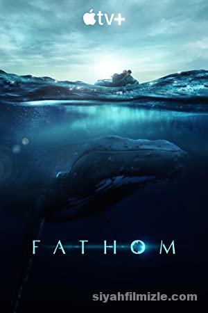 Fathom 2021 Filmi Türkçe Dublaj Altyazılı Full izle