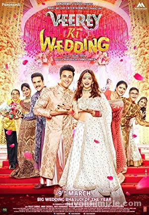 Veerey Ki Wedding 2018 Filmi Türkçe Dublaj Altyazılı izle