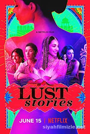 Lust Stories 2018 Filmi Türkçe Dublaj Altyazılı Full izle