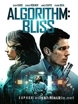 Algorithm: Bliss (2020) Filmi Full Türkçe Altyazılı 1080p izle