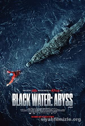 Black Water: Abyss 2020 Filmi Türkçe Dublaj Altyazılı izle