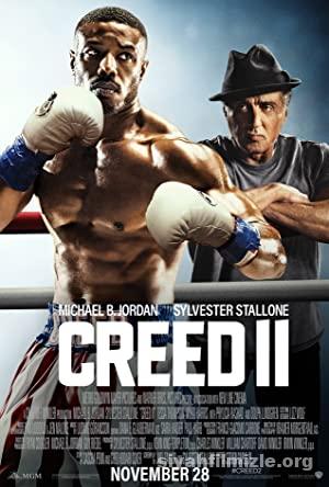 Creed 2: Efsane Yükseliyor 2018 Filmi Türkçe Dublaj izle
