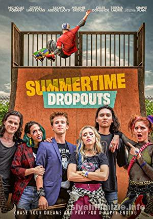 Summertime Dropouts 2021 Filmi Türkçe Altyazılı Full izle