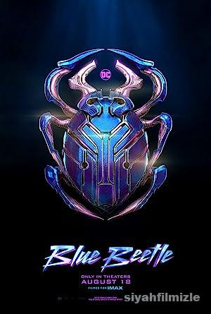 Blue Beetle 2023 Filmi Türkçe Dublaj Altyazılı Full izle