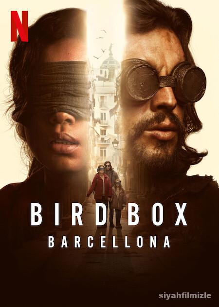 Bird Box Barcelona 2023 Filmi Türkçe Dublaj Full izle