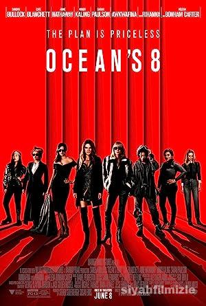 Ocean’s 8 2018 Filmi Türkçe Dublaj Altyazılı Full izle