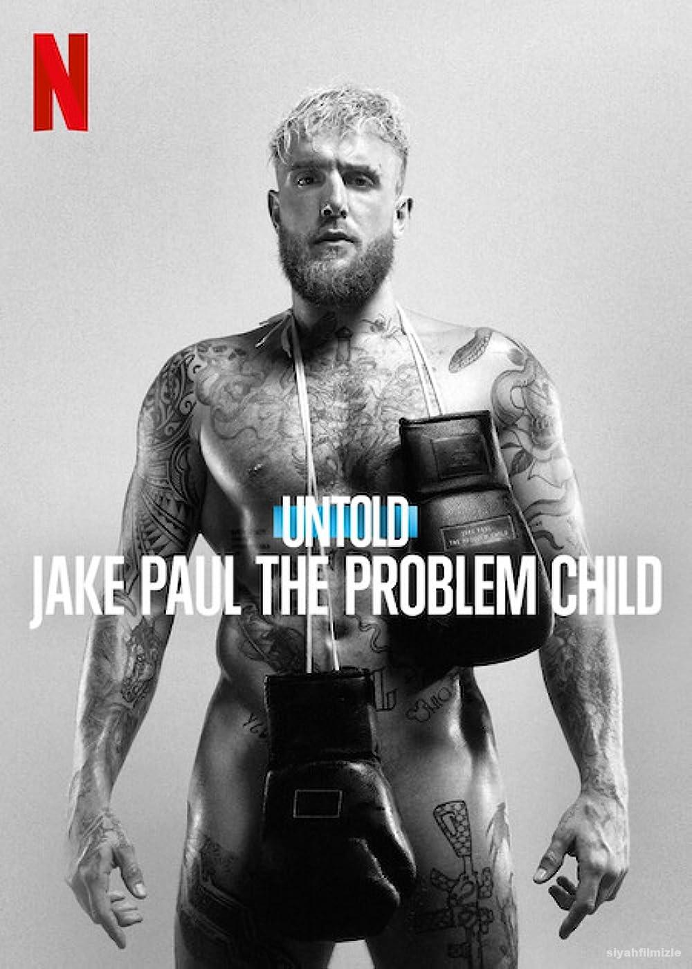 Untold: Jake Paul the Problem Child 2023 Filmi Full izle