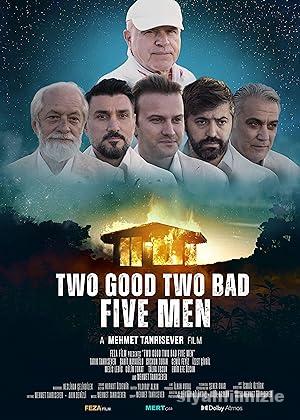 İki iyi iki Kötü Beş Adam 2023 Yerli Filmi Sansürsüz izle