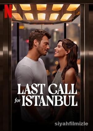 İstanbul İçin Son Çağrı 2023 Yerli Filmi Full Sansürsüz izle