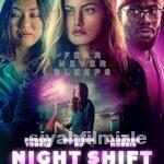 Night Shift 2023 Filmi Türkçe Dublaj Altyazılı Full izle
